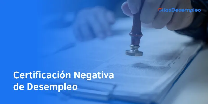 Certificación negativa de desempleo